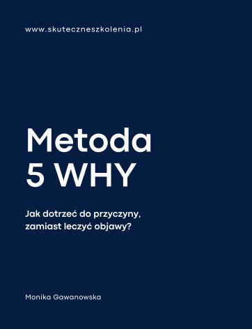 Metoda 5 WHY - narzędzia kompetencji przyszłości