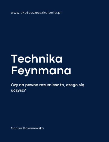 Technika Feynmana - czy rzeczywiście rozumiemy to, czego się uczymy?